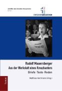 Rudolf Mauersberger: Aus der Werkstatt eines Kreuzkantors. Briefe - Texte - Reden. Hrsg. von Matthias Herrmann. Marburg 2014